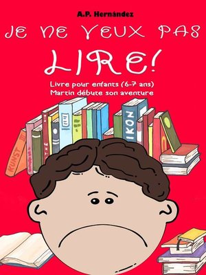 cover image of Je ne veux pas lire!